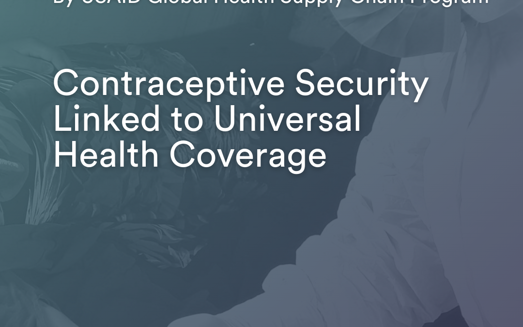Contraceptive Security Linked to Universal Health Coverage