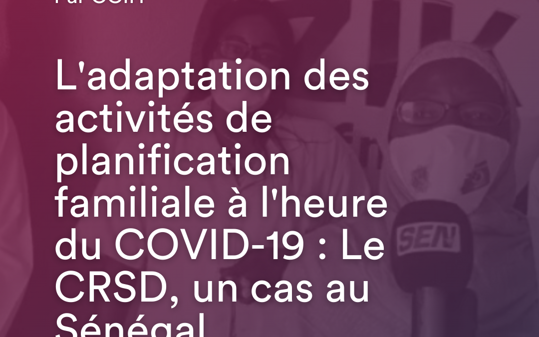 Adapter les activités de planification familiale à l’heure du COVID-19