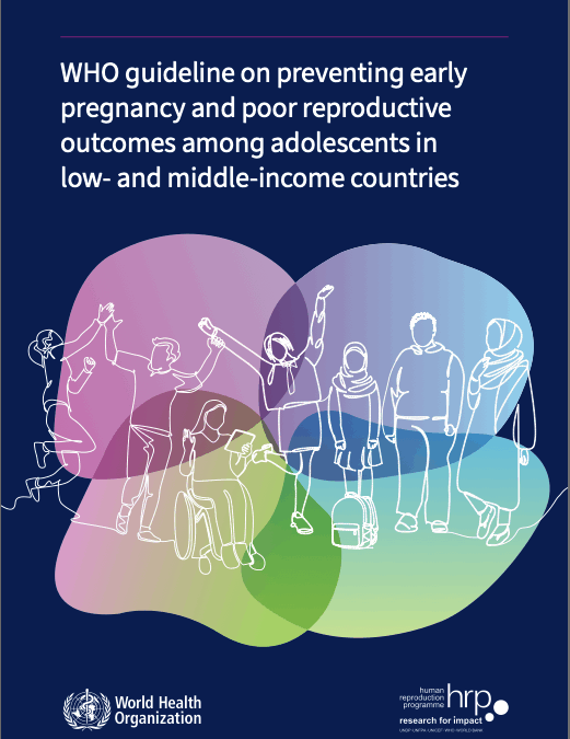 WHO guideline on preventing early pregnancy and poor reproductive outcomes among adolescents in low- and middle-income countries