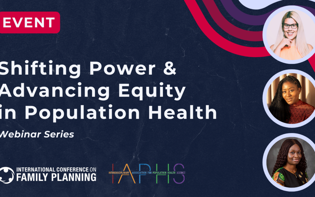 WATCH NOW: Shifting Power and Advancing Equity in Population Health Webinar Series